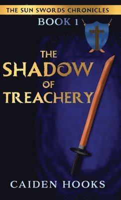 bokomslag The Shadow of Treachery