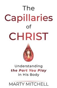 bokomslag Capillaries of Christ