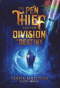 bokomslag Pen Thief and the Division of Destiny