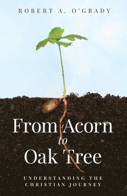 From Acorn to Oak Tree 1