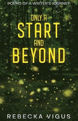 Only a Start and Beyond 1