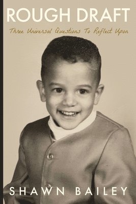 Shawn Bailey - Rough Draft, Häftad