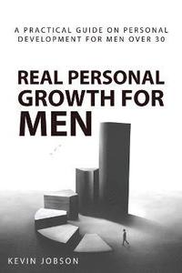 bokomslag Real Personal Growth for Men