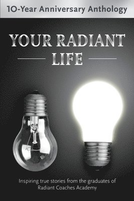 Your Radiant Life 1