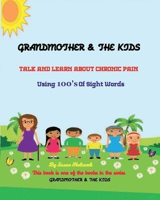 bokomslag Grandmother & the Kids Talk and Learn about Chronic Pain