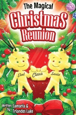 The Magical Christmas Reunion 1