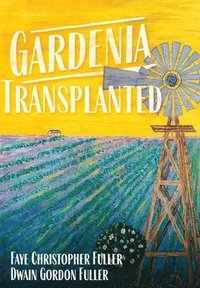 bokomslag Gardenia Transplanted
