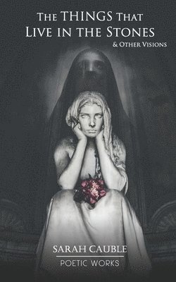 Things That Live in the Stones