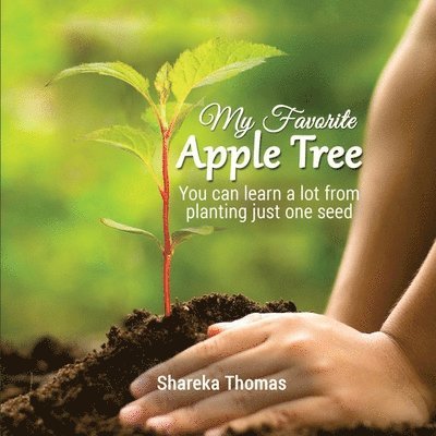 Shareka Thomas - My Favorite Apple Tree, Häftad