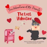 bokomslag The Lost Valentine: The Adventures of Mr. Peanuts