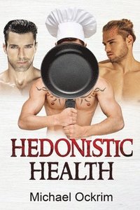 bokomslag Hedonistic Health