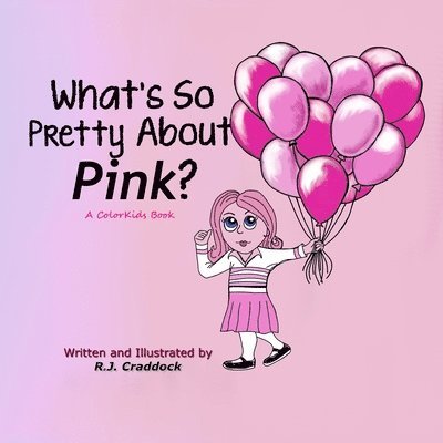 What's So Pretty About Pink? 1