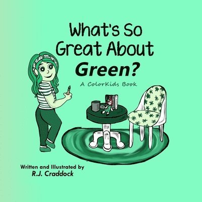 What's So Great About Green? 1