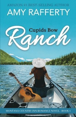 Cupids Bow Ranch 1