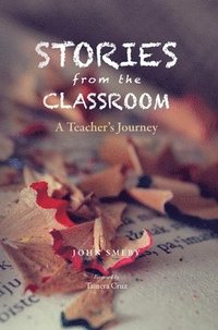 bokomslag Stories from the Classroom