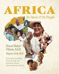 bokomslag Africa; Its Music & Its People