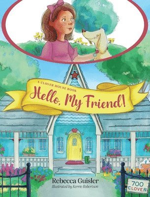 Rebecca Guisler - Hello, My Friend!, Inbunden