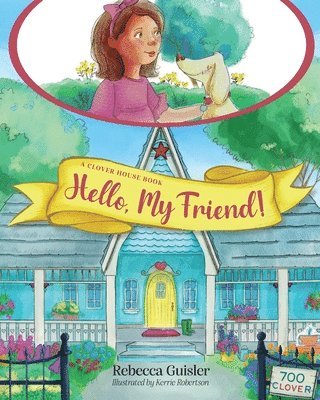 Rebecca Guisler - Hello, My Friend!, Häftad