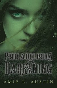 bokomslag Philadelphia Darkening