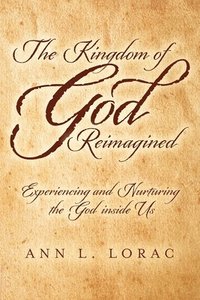 bokomslag The Kingdom of God Reimagined