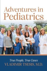 bokomslag Adventures In Pediatrics