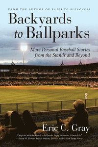bokomslag Backyards to Ballparks