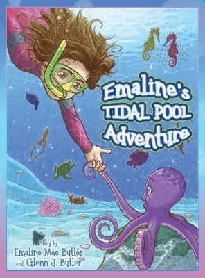 Emaline Mae Butler, Glenn J Butler, Glenn J. Butler - Emaline's Tidal Pool Adventure, Inbunden