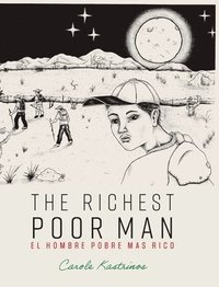 bokomslag The Richest Poor Man / El Hombre Pobre Mas Rico