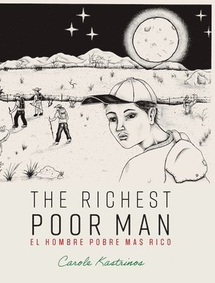 Carole Kastrinos - Richest Poor Man / El Hombre Pobre Más Rico, Inbunden