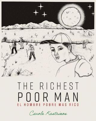 Richest Poor Man / El Hombre Pobre Mas Rico