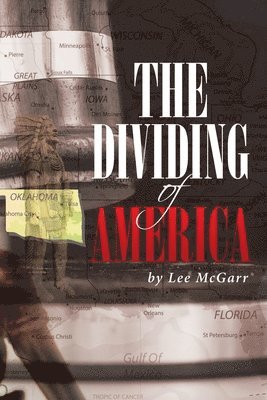 Lee McGarr - Dividing of America, Häftad