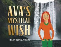 bokomslag Ava's Mystical Wish