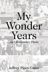 bokomslag My Wonder Years
