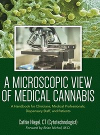 bokomslag Microscopic View of Medical Cannabis
