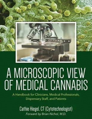 bokomslag Microscopic View of Medical Cannabis