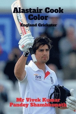 bokomslag Alastair Cook Color