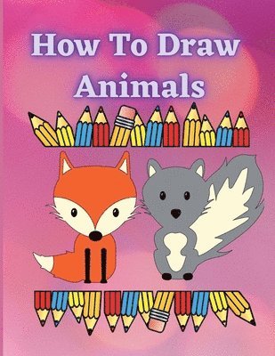 bokomslag How to Draw Animals