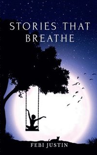 bokomslag Stories That Breathe
