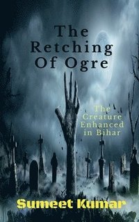 bokomslag Retching Of Ogre
