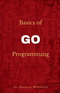 bokomslag Basics of Go Programming