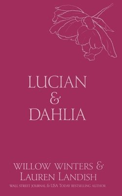 Willow Winters, Lauren Landish - Lucian & Dahlia, Häftad