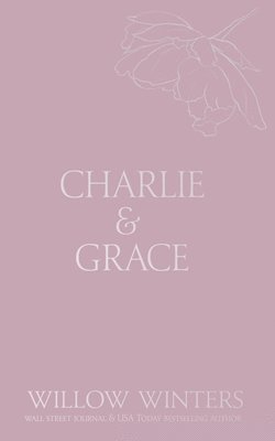 Willow Winters - Charlie & Grace, Häftad