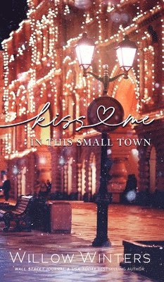 bokomslag Kiss Me In This Small Town