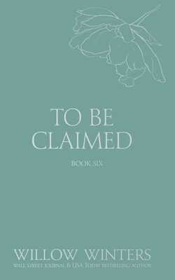 To Be Claimed