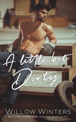 Little Bit Dirty 1