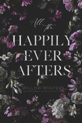 Willow Winters - All The Happily Ever Afters, Häftad