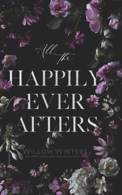 Willow Winters - All The Happily Ever Afters, Inbunden