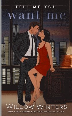 Willow Winters - Tell Me You Want Me, Häftad