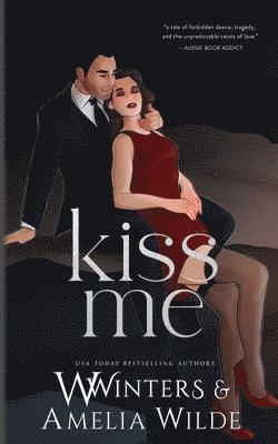 W Winters, Amelia Wilde - Kiss Me, Häftad