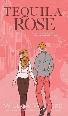 Willow Winters - Tequila Rose, Inbunden